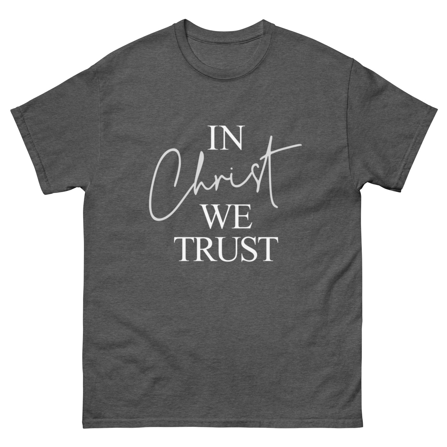 "In Christ we Trust" classic tee