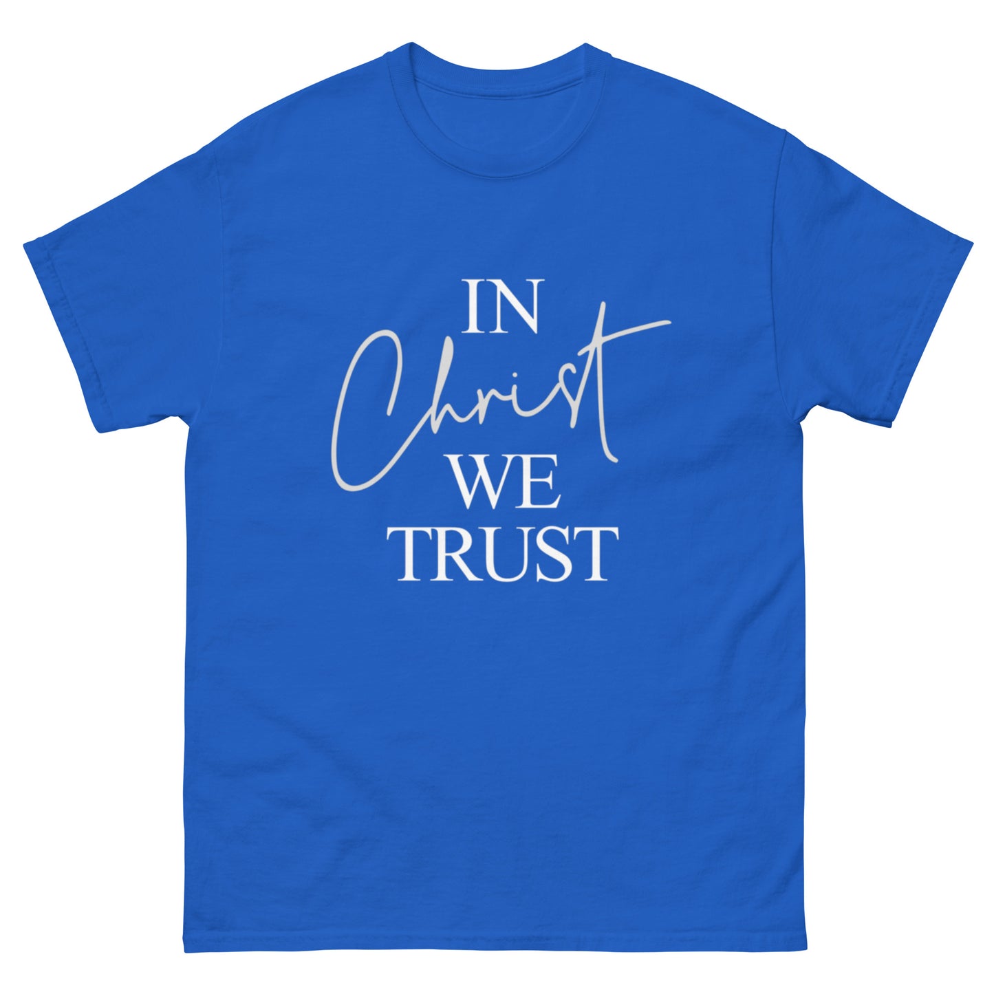 "In Christ we Trust" classic tee