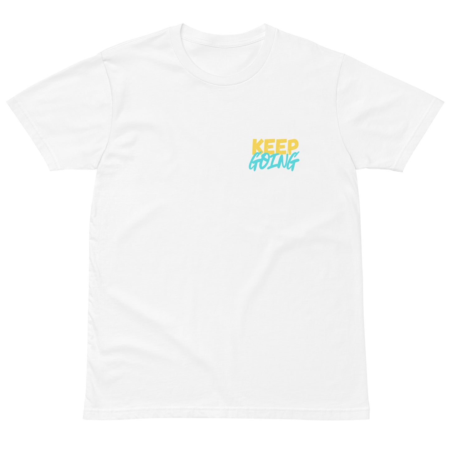 Keep Going Unisex premium t-shirt