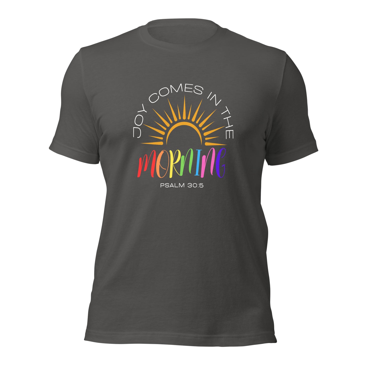 JOY IN THE MORNING Unisex t-shirt