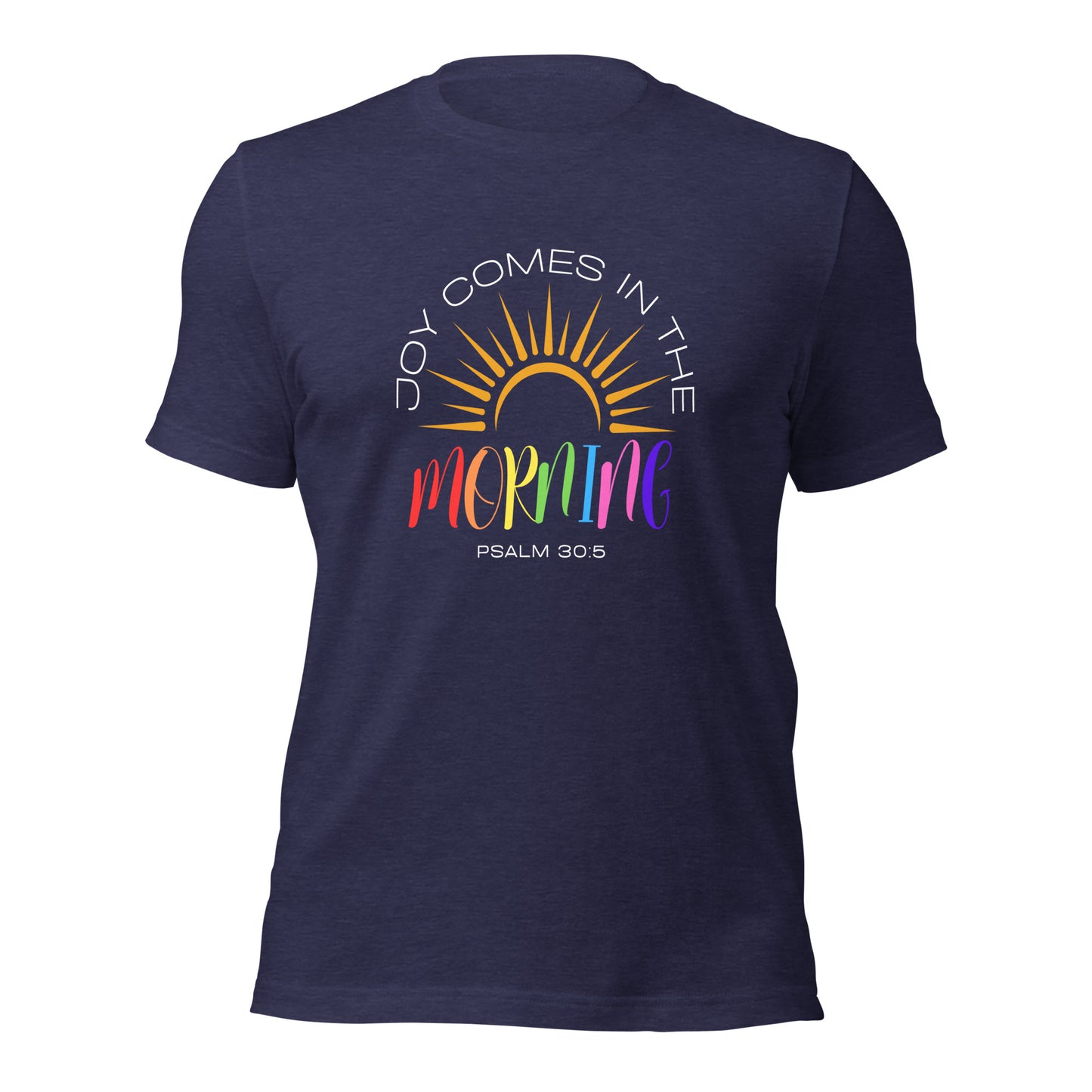 JOY IN THE MORNING Unisex t-shirt
