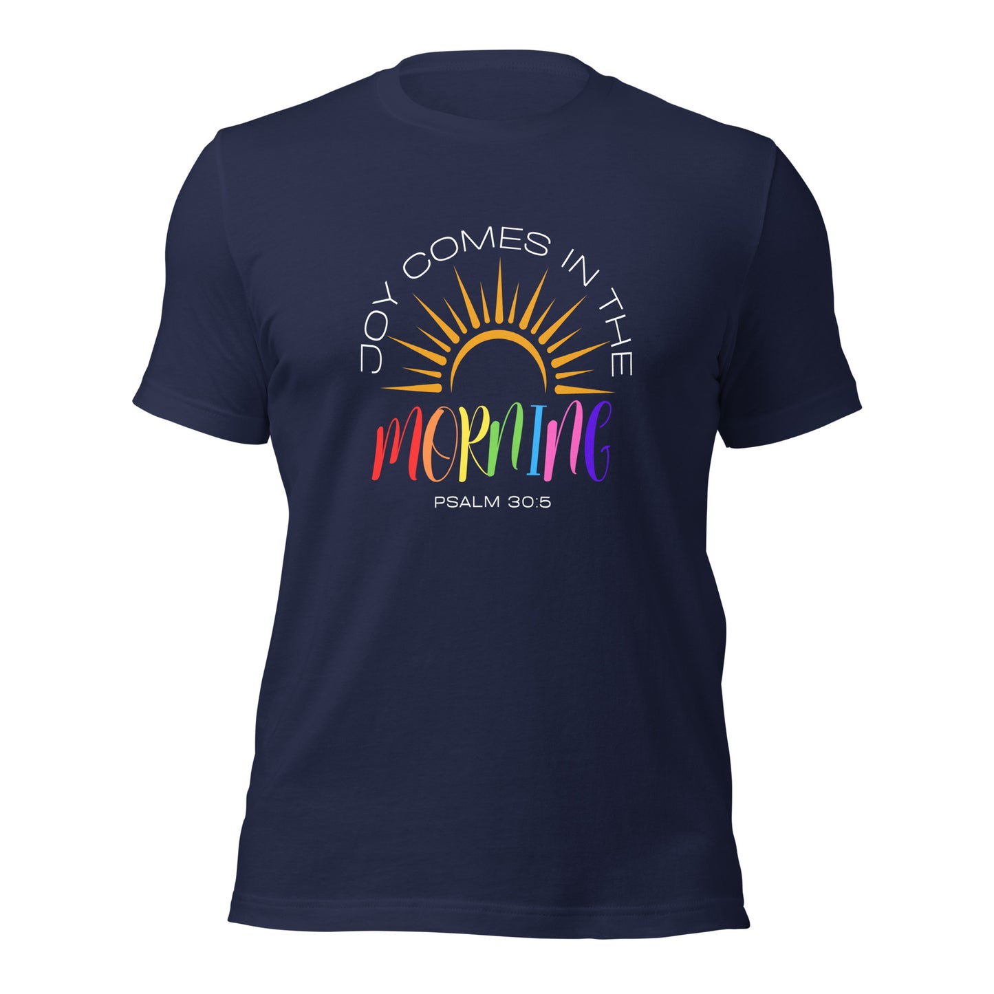 JOY IN THE MORNING Unisex t-shirt
