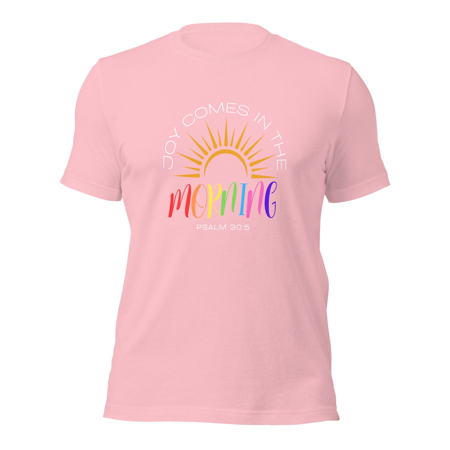 JOY IN THE MORNING Unisex t-shirt