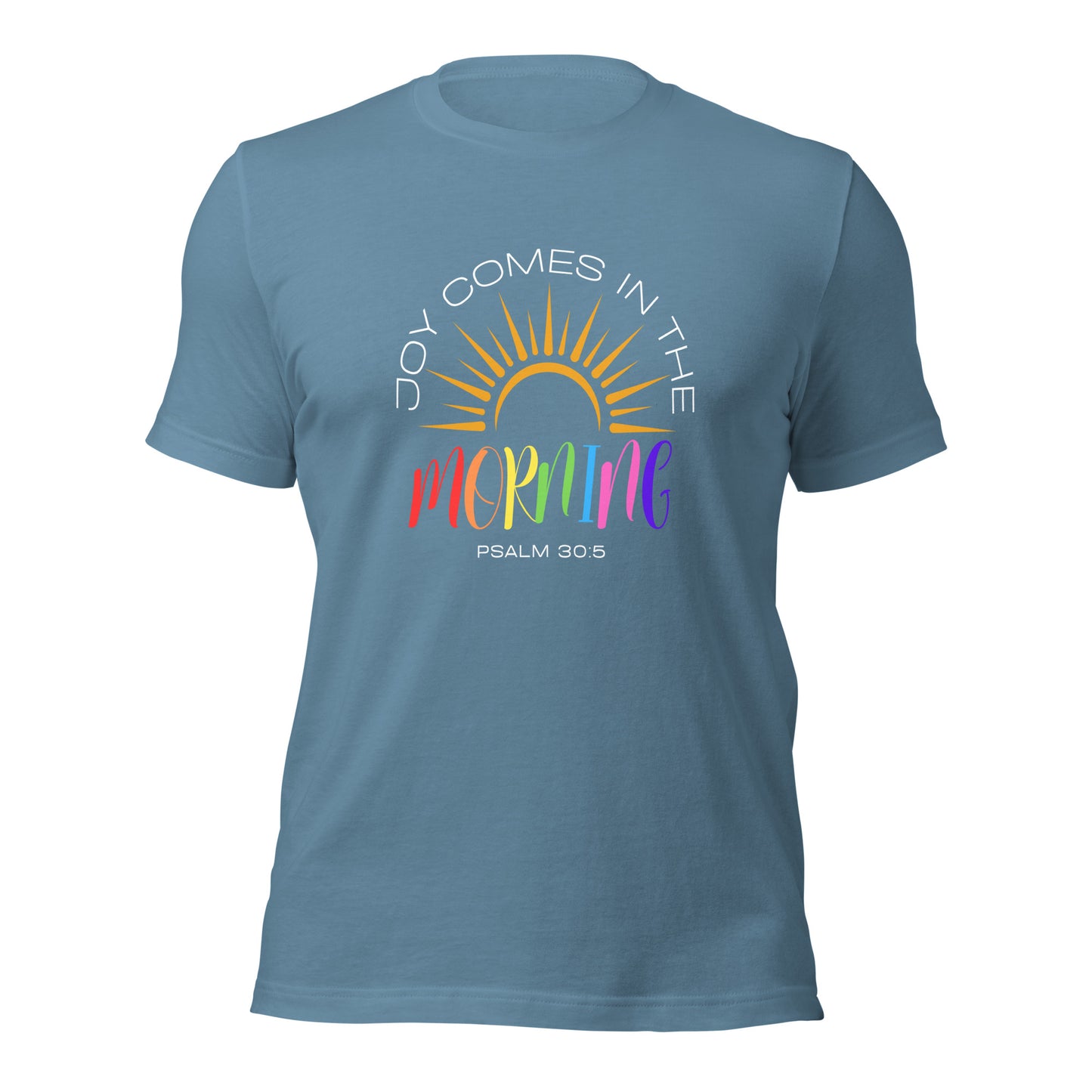 JOY IN THE MORNING Unisex t-shirt
