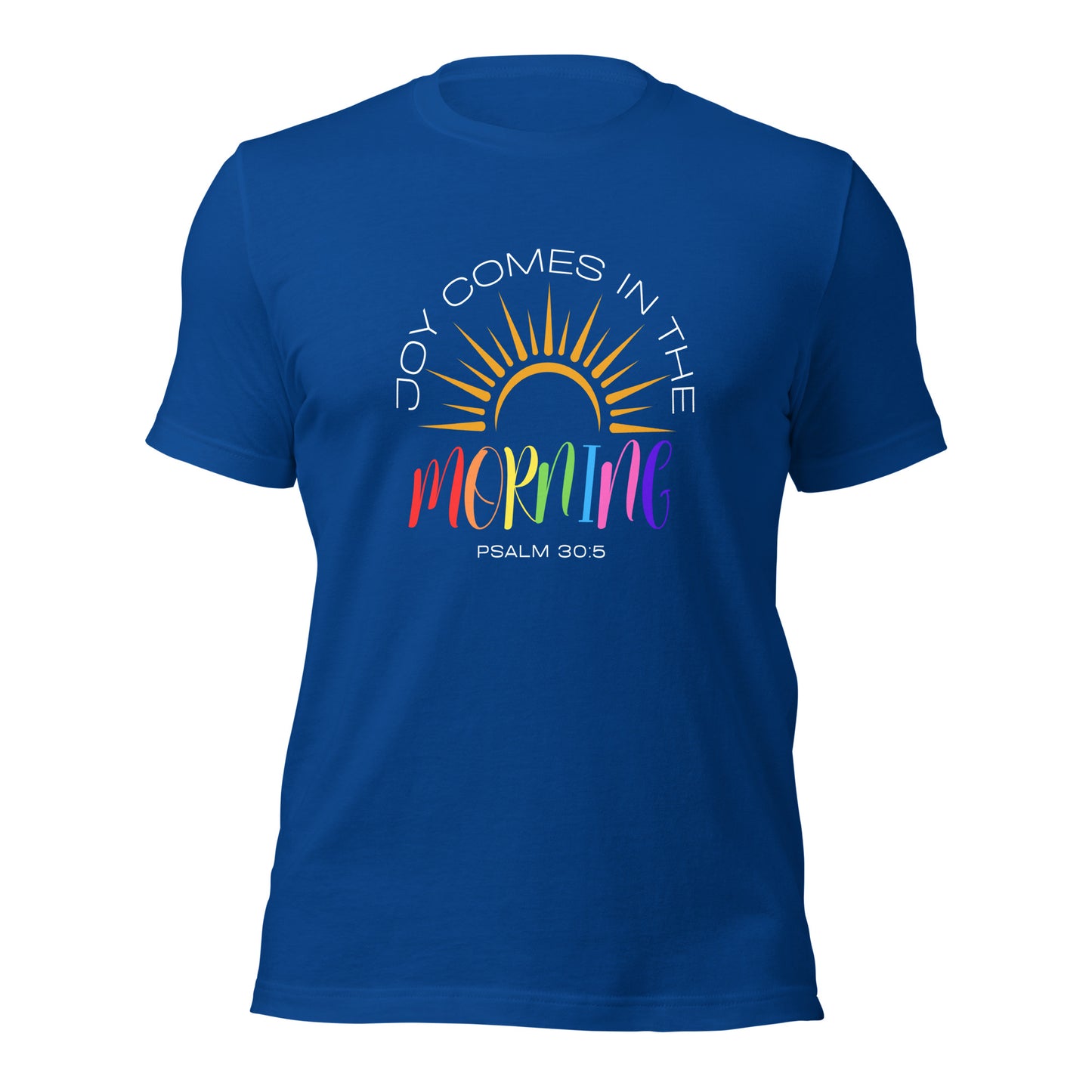 JOY IN THE MORNING Unisex t-shirt