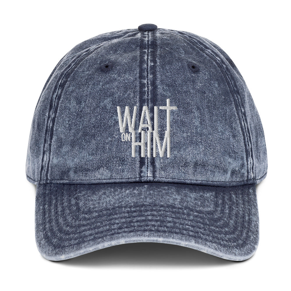 Wait on HIM Vintage Cotton Twill Cap