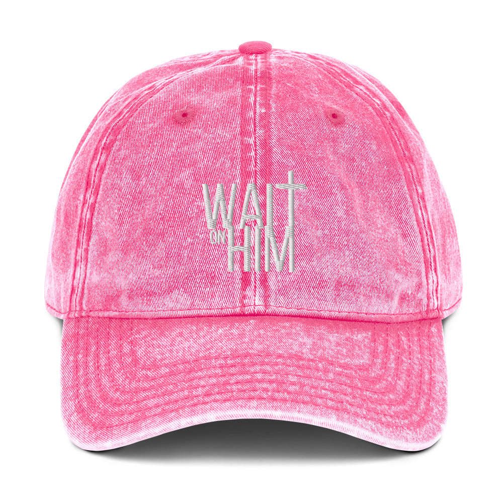 Wait on HIM Vintage Cotton Twill Cap