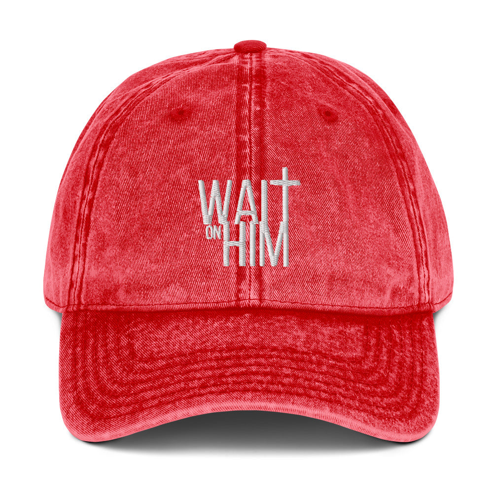 Wait on HIM Vintage Cotton Twill Cap