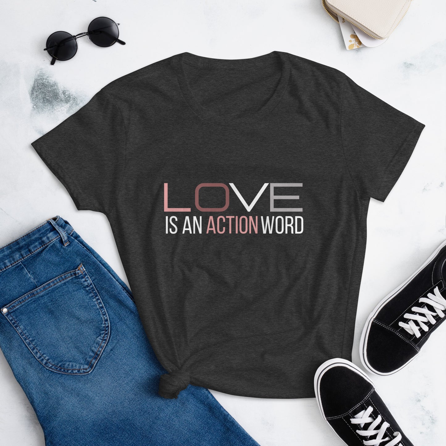"Love is Action" Women's short sleeve t-shirt