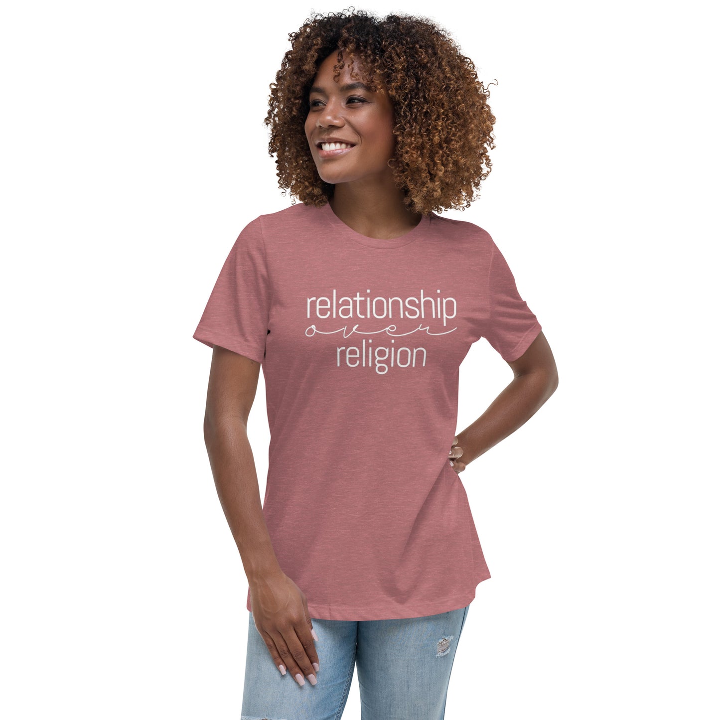 "Relationship over Religion" Women's Relaxed T-Shirt