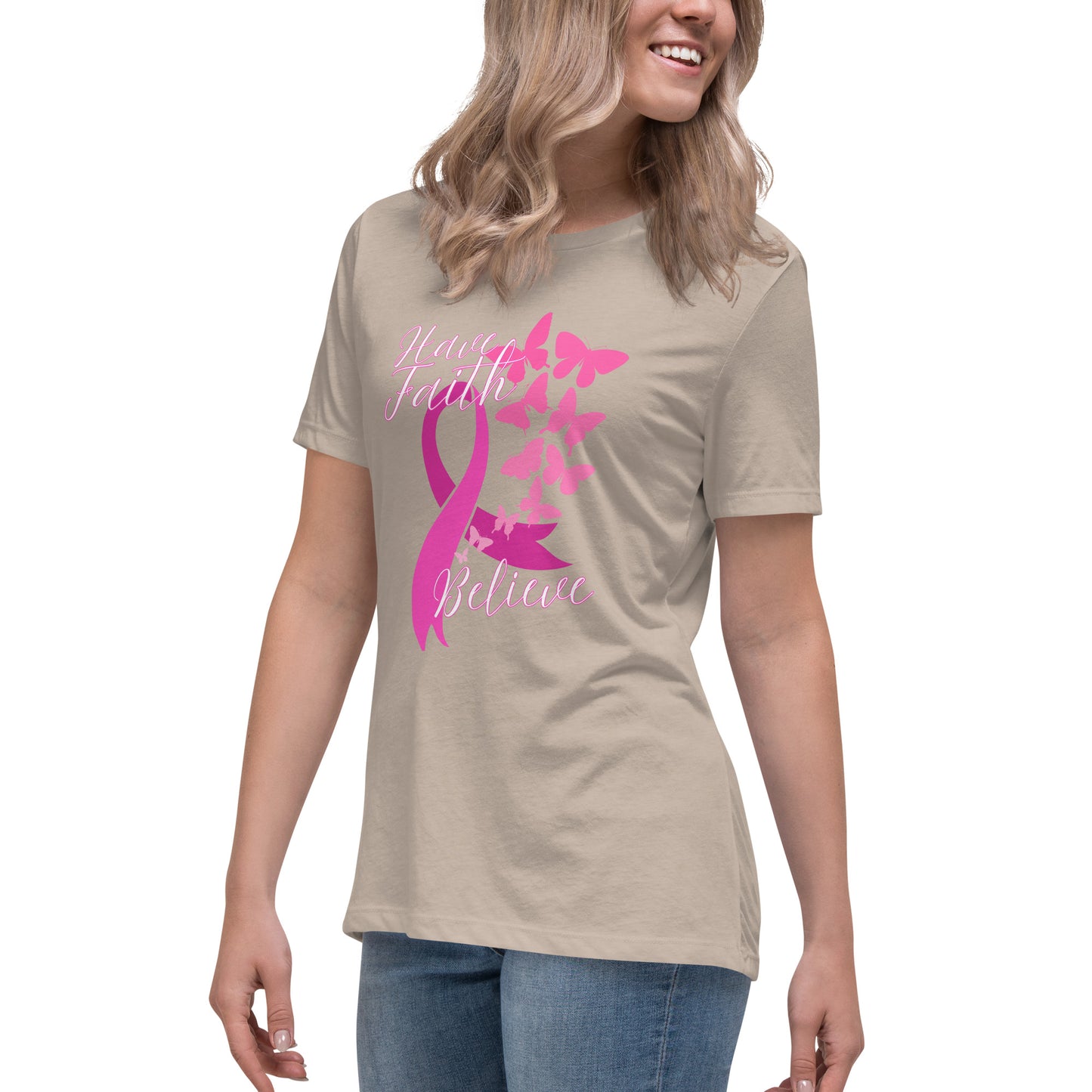 Have Faith & Believe Women's Relaxed T-Shirt