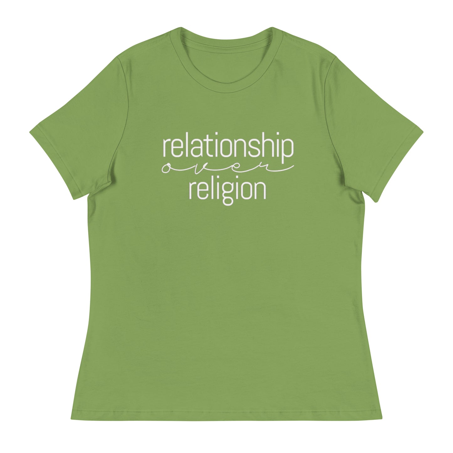 "Relationship over Religion" Women's Relaxed T-Shirt