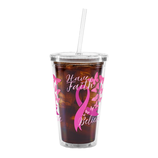 Have Faith! Clear plastic tumbler