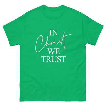 "In Christ we Trust" classic tee