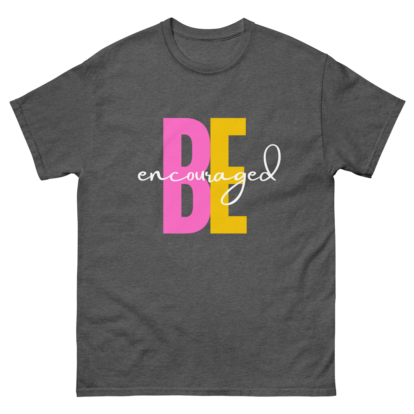 Be Encouraged Classic Tee