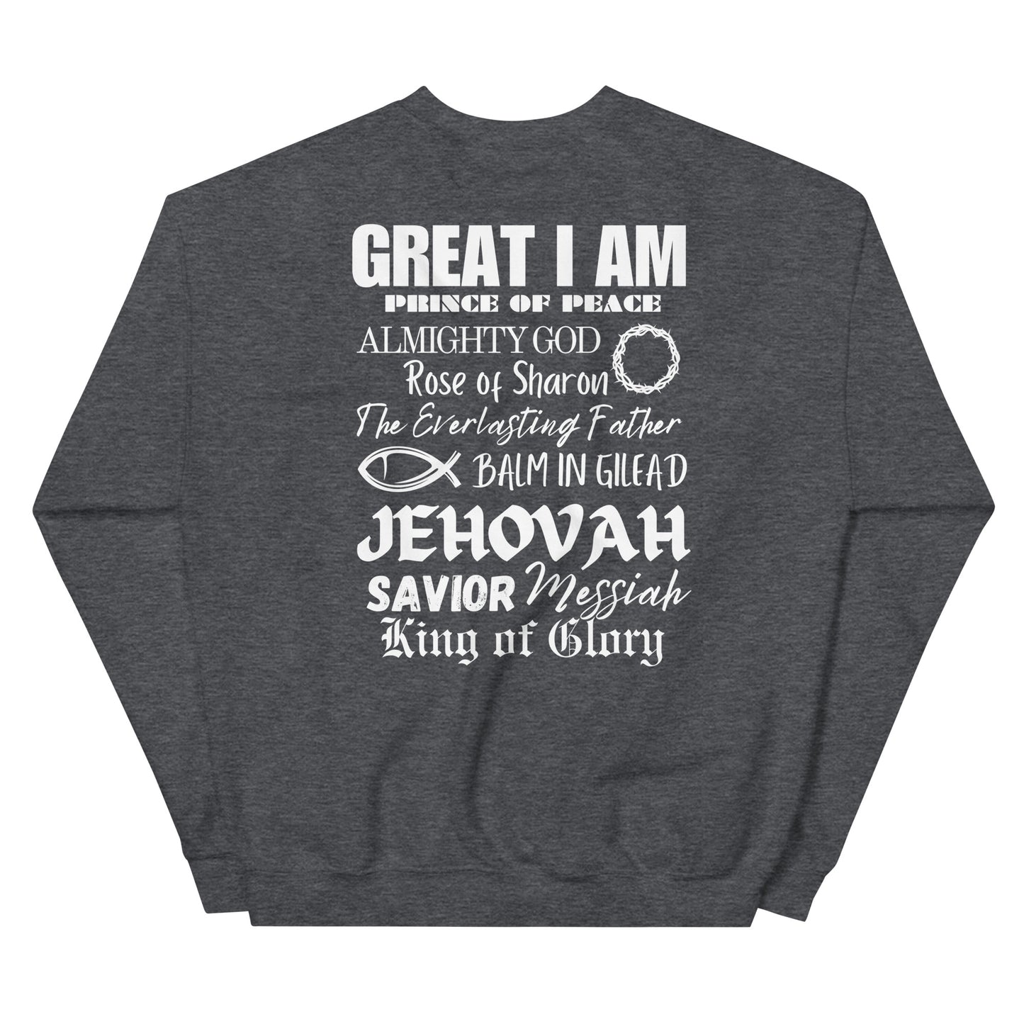 I Call Him...Unisex Sweatshirt