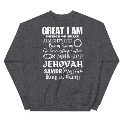 I Call Him...Unisex Sweatshirt