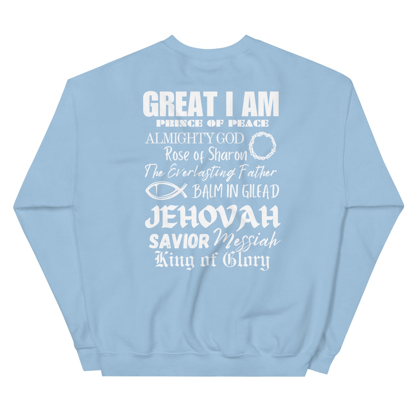 I Call Him...Unisex Sweatshirt