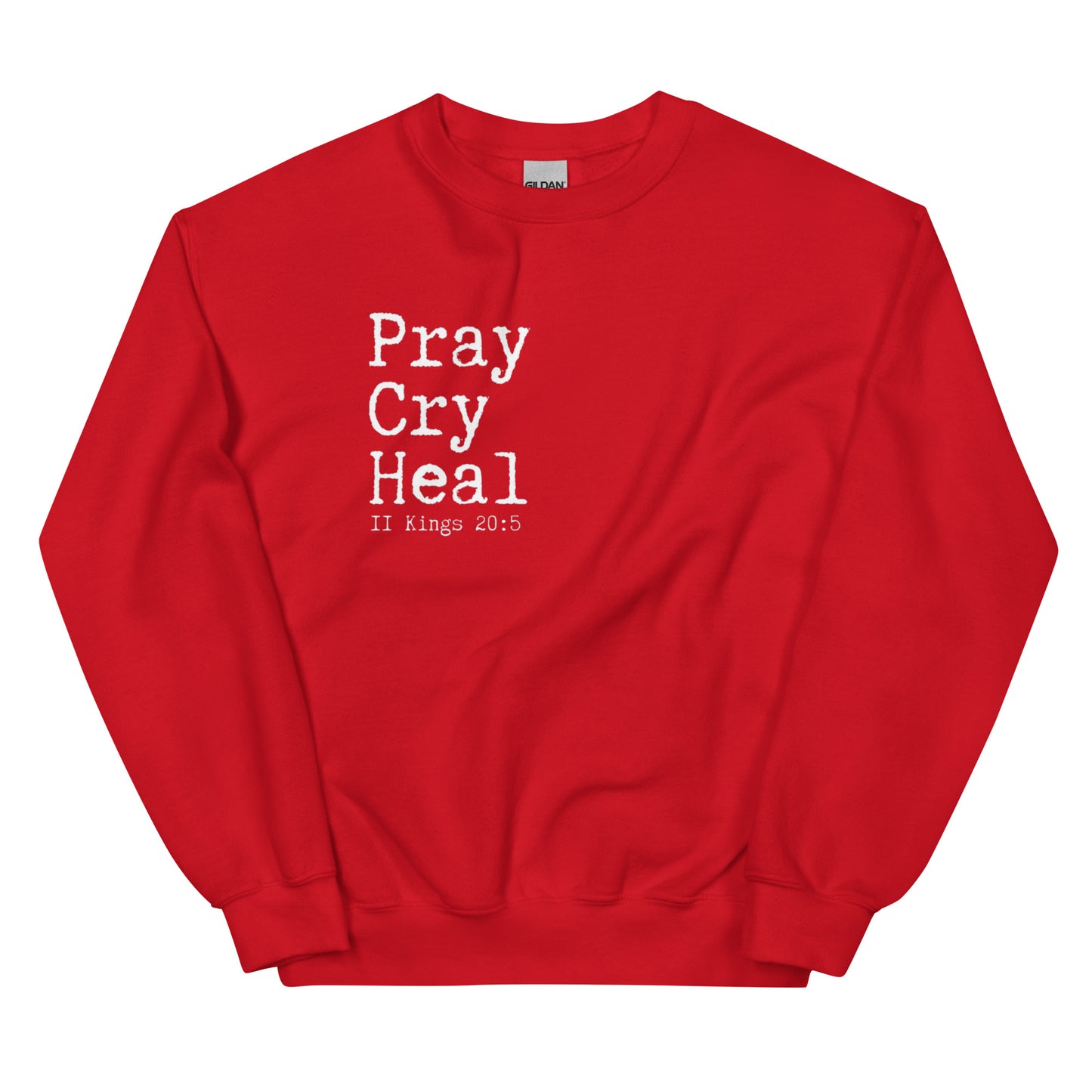 "Pray Cry Heal" Sweatshirt