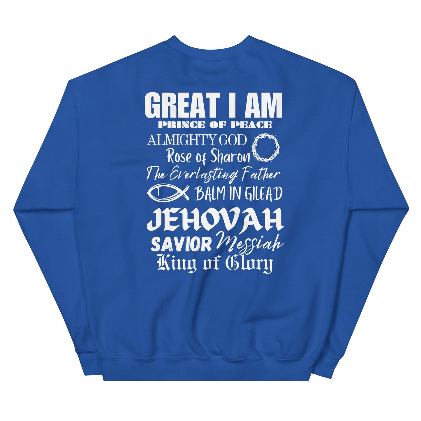 I Call Him...Unisex Sweatshirt