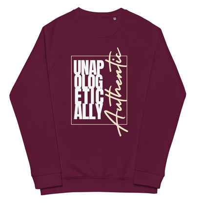 Unapologetically Authentic organic raglan sweatshirt