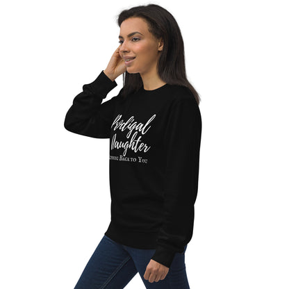 Prodigal Daughter Organic Sweatshirt