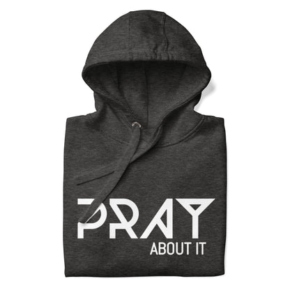 Pray About It Classic Hoodie