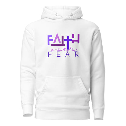 Faith Over Fear Unisex Hoodie