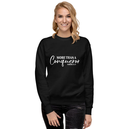 MORE THAN A CONQUEROR Premium Sweatshirt