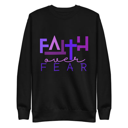 Faith over Fear Premium Sweatshirt
