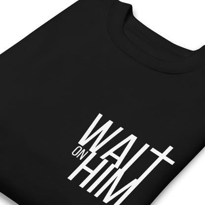 WAIT ON HIM Unisex Premium Sweatshirt