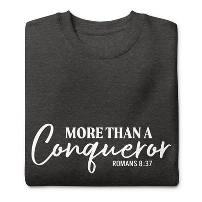 MORE THAN A CONQUEROR Premium Sweatshirt