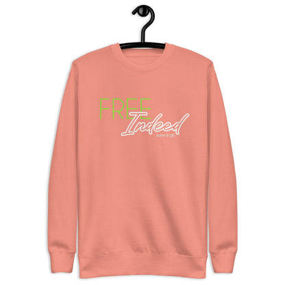 "Free Indeed" Premium Sweatshirt