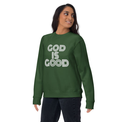 "God is Good" Unisex Premium Sweatshirt