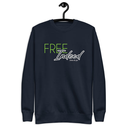 "Free Indeed" Premium Sweatshirt