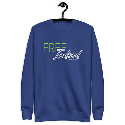 "Free Indeed" Premium Sweatshirt