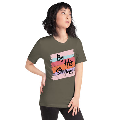 By His Stripes! Unisex t-shirt