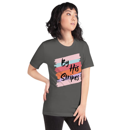 By His Stripes! Unisex t-shirt