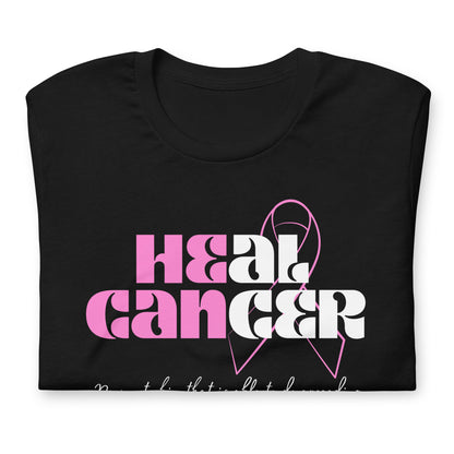 HE CAN HEAL CANCER! Unisex t-shirt