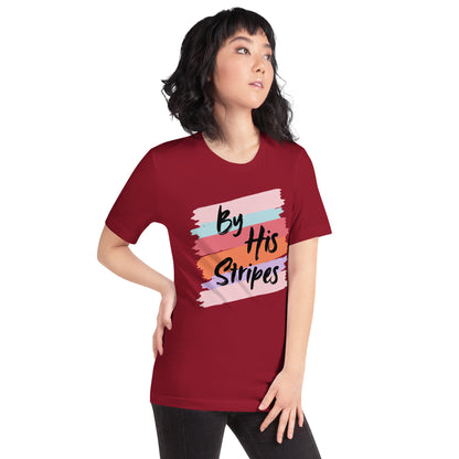 By His Stripes! Unisex t-shirt