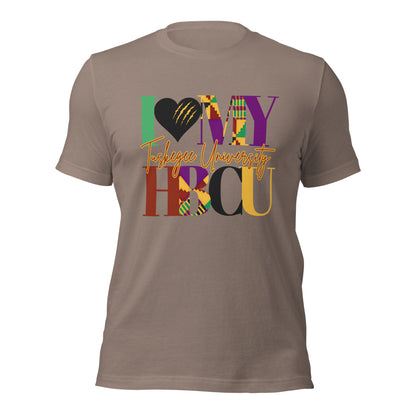 I LOVE MY HBCU: TUSKEGEE UNIVERSITY Unisex t-shirt