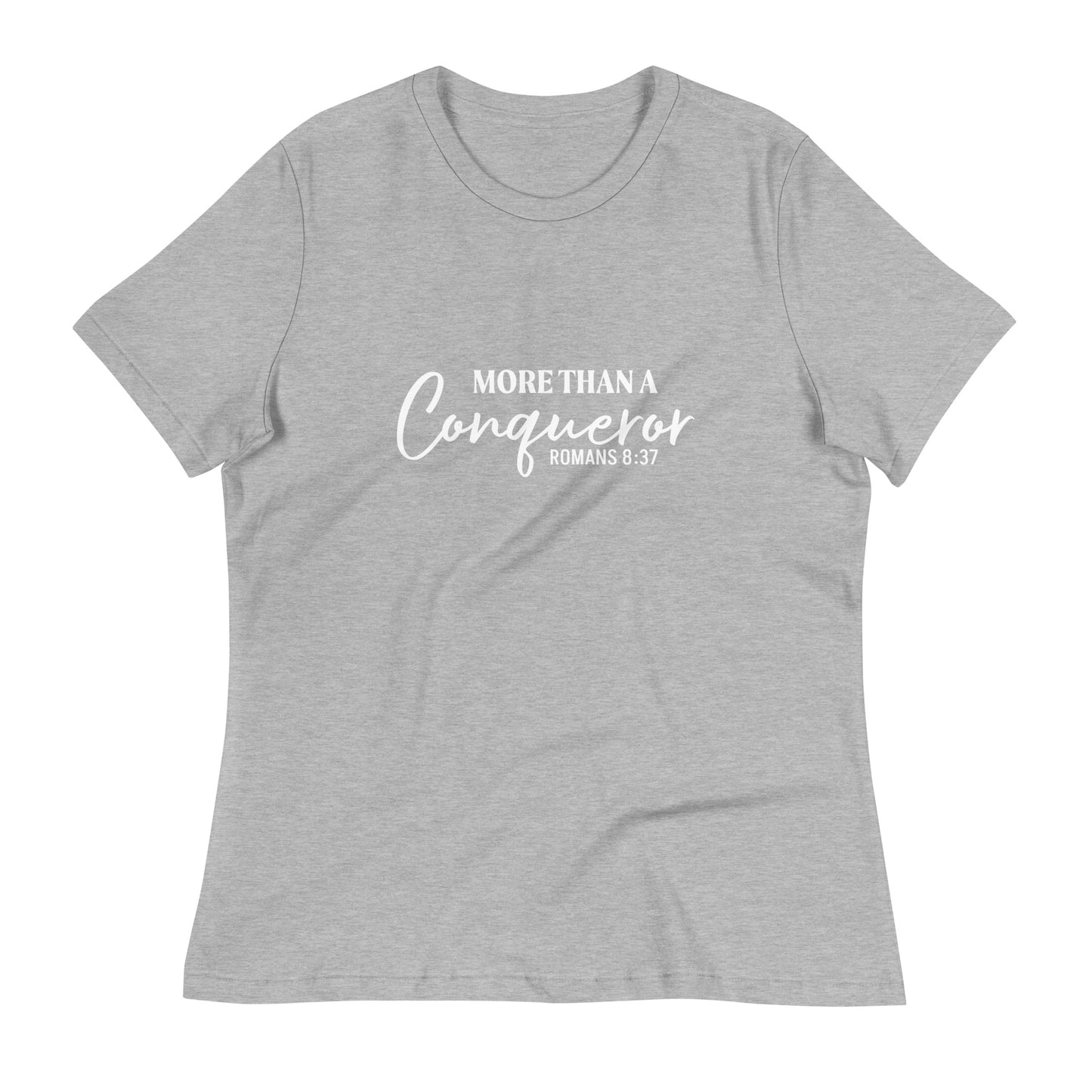 MORE THAN A CONQUEROR Women's Relaxed T-Shirt