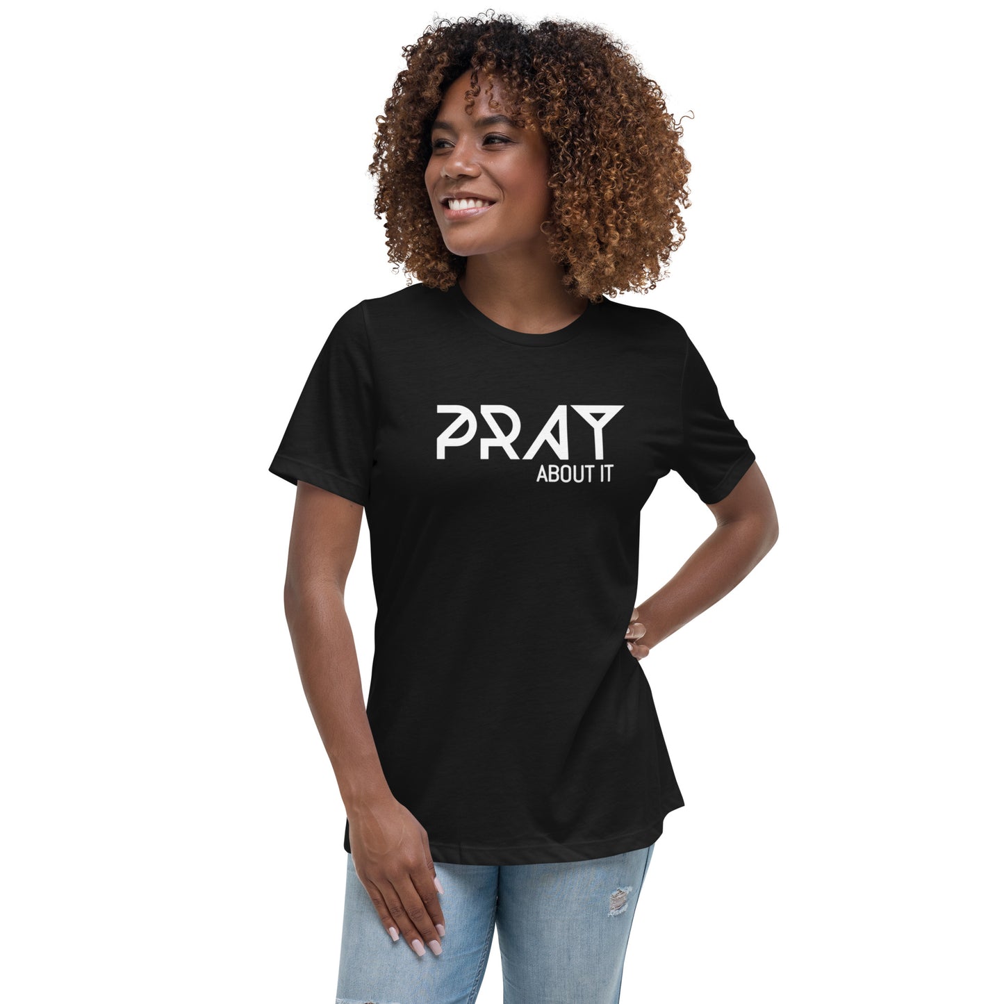 Pray About It Women's Relaxed T-Shirt