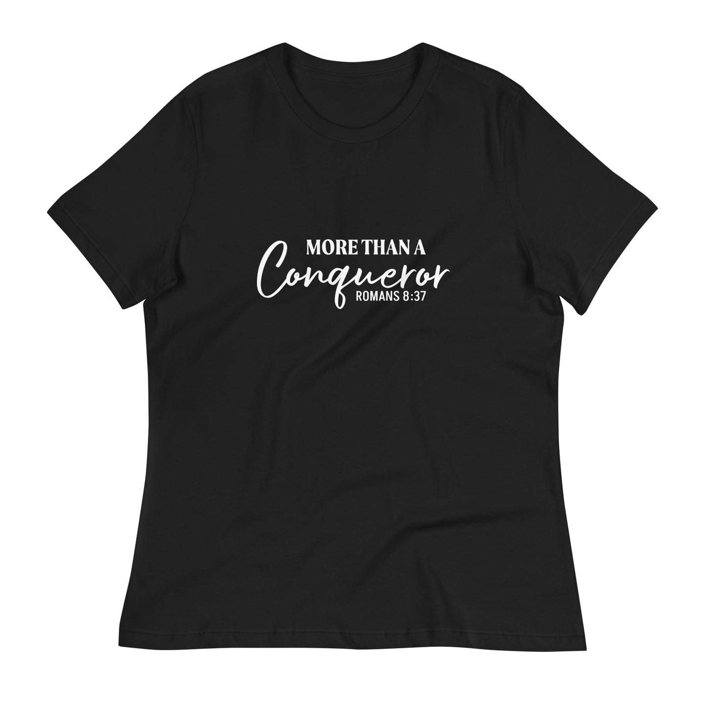 MORE THAN A CONQUEROR Women's Relaxed T-Shirt