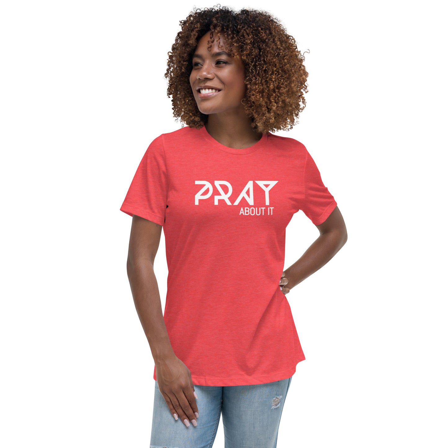 Pray About It Women's Relaxed T-Shirt