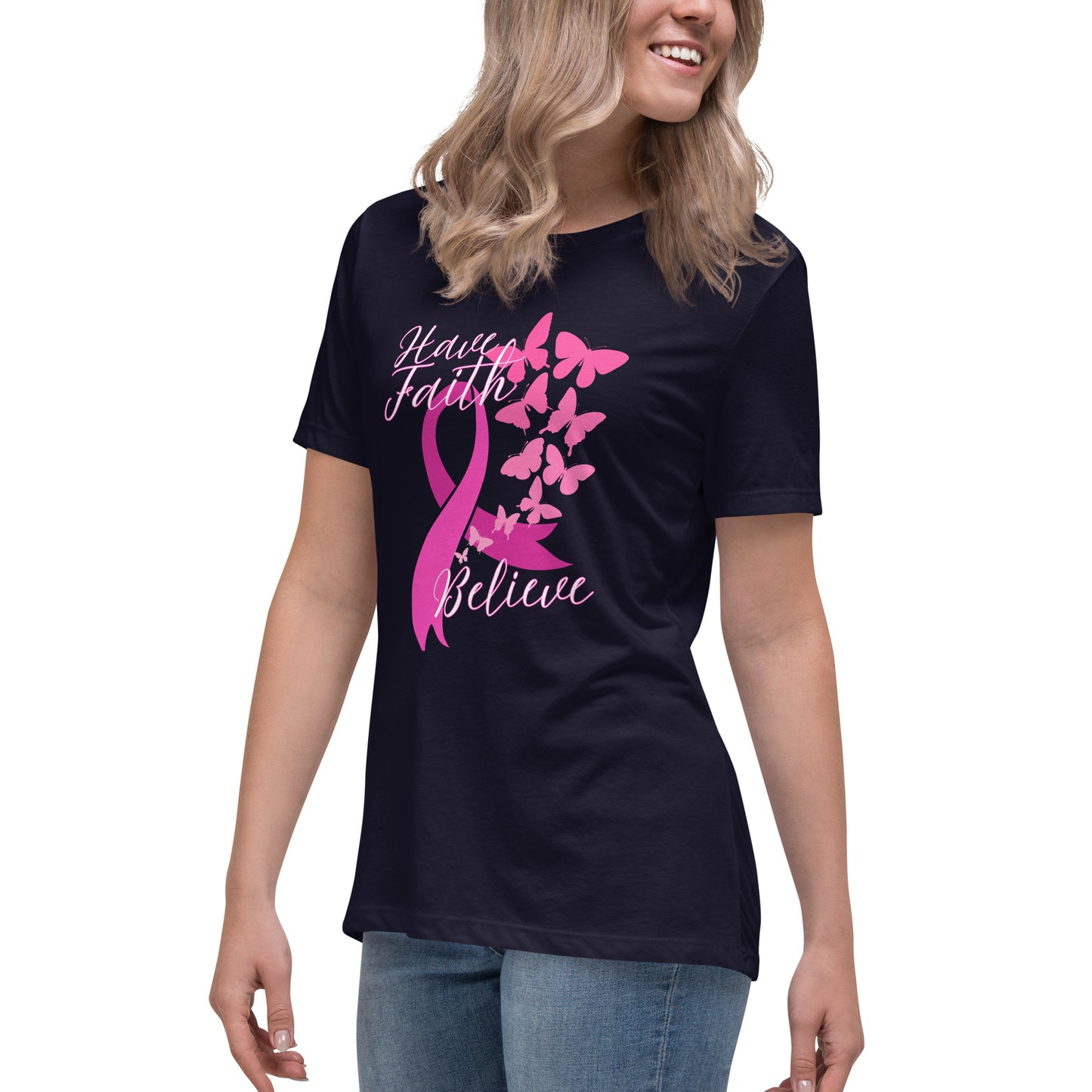 Have Faith & Believe Women's Relaxed T-Shirt