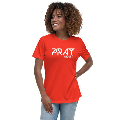 Pray About It Women's Relaxed T-Shirt