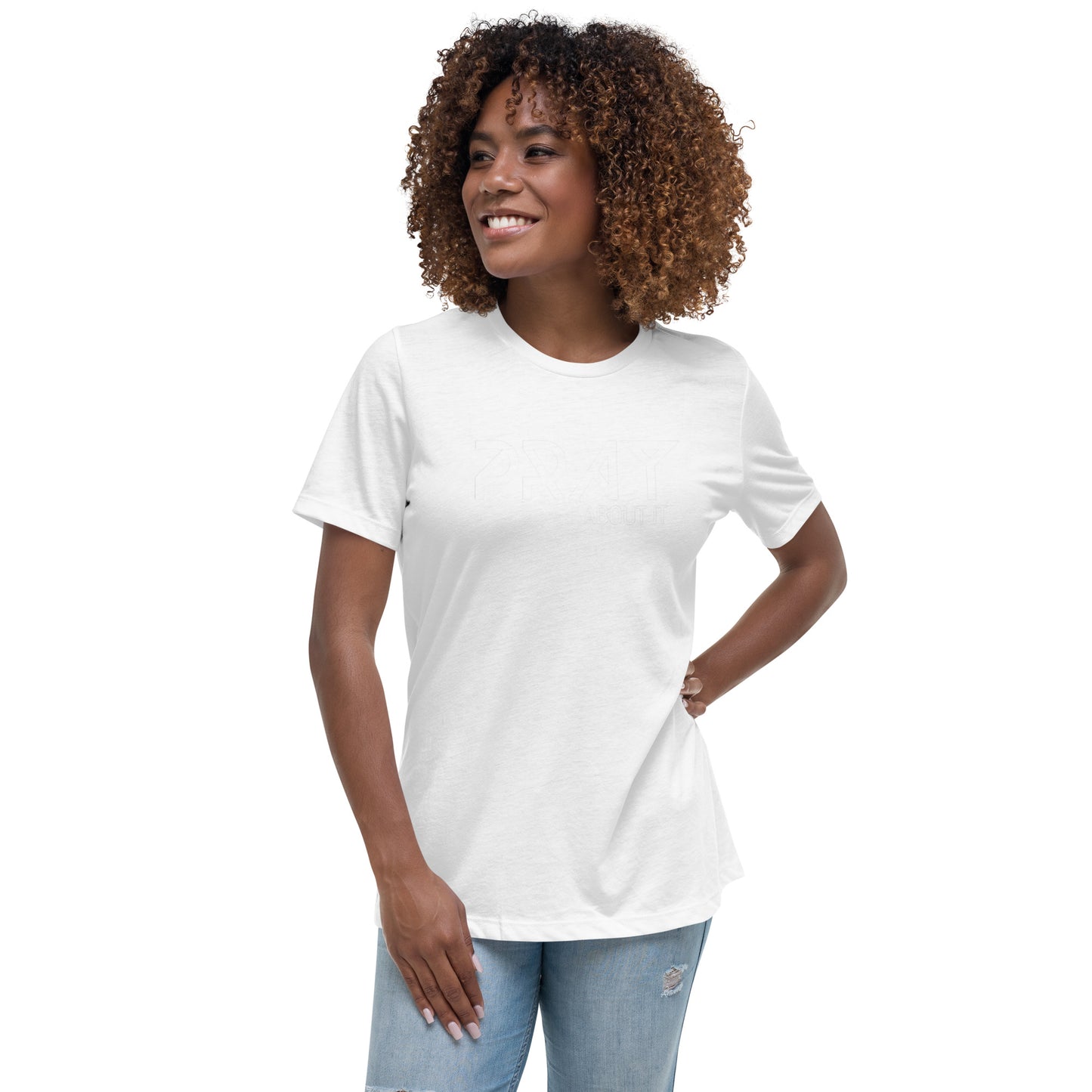 Pray About It Women's Relaxed T-Shirt